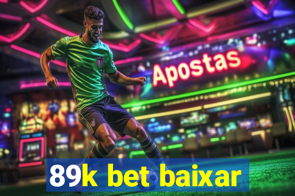 89k bet baixar